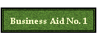 Business Aid No. 1